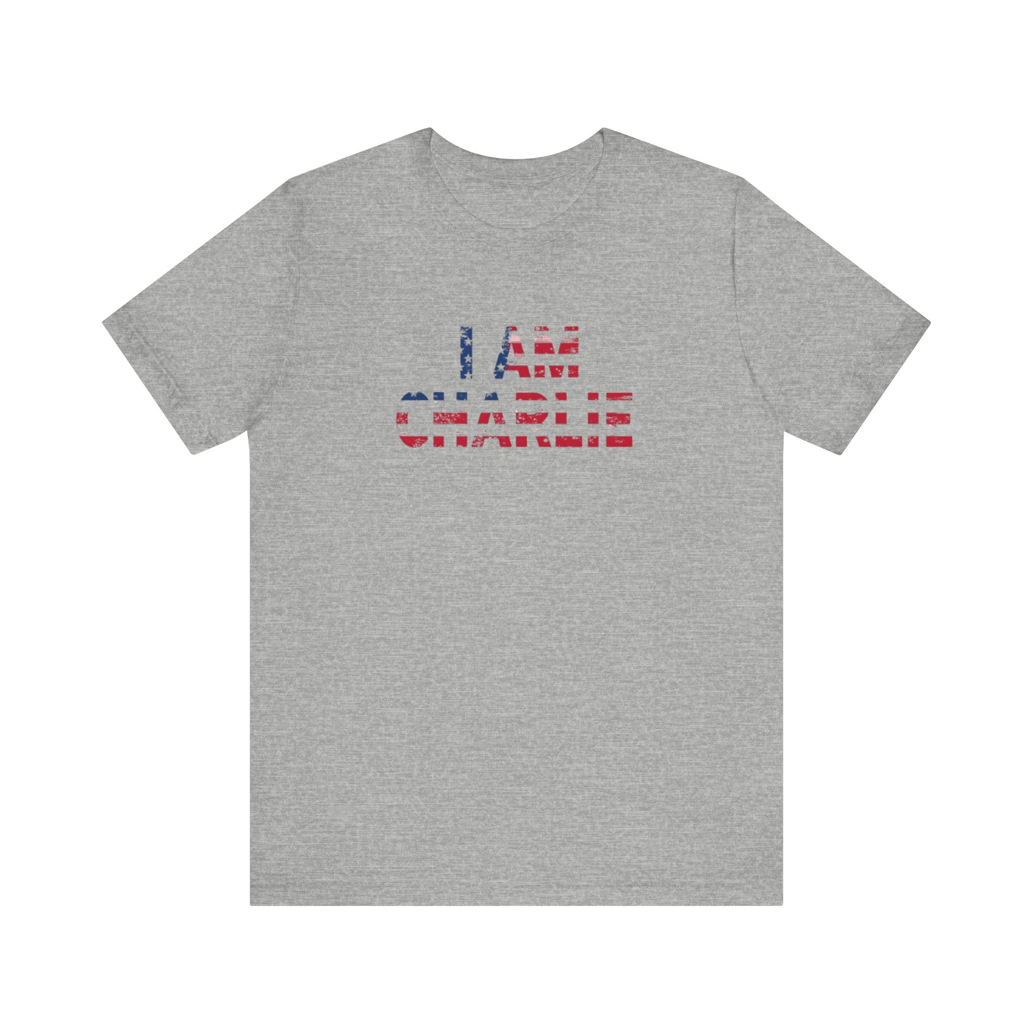 Unisex Tee - I Am Charlie | Patriotic Apparel, Freedom Shirt, Casual Fashion, Gift for Activists, Everyday Wear