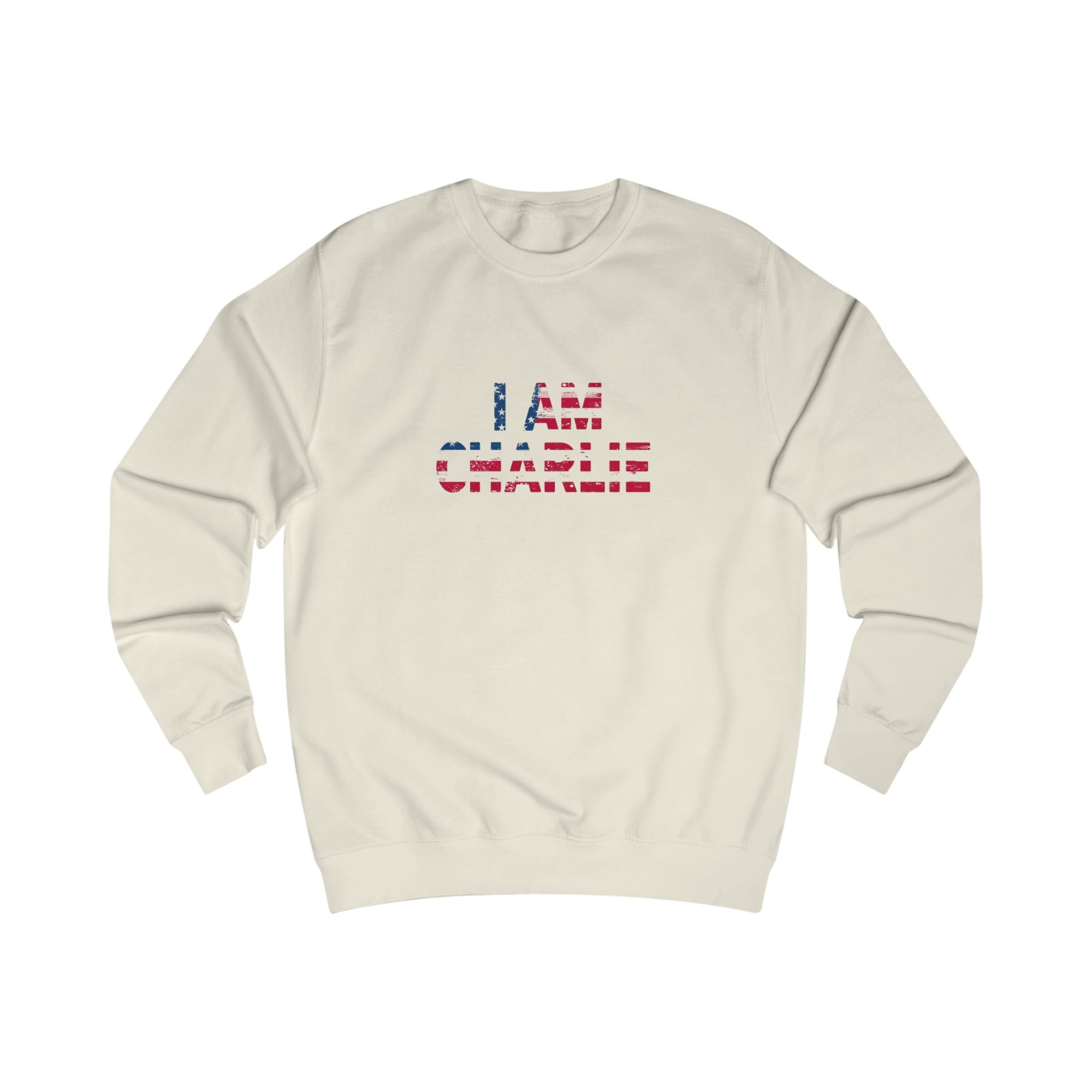 Patriotic Unisex Sweatshirt - I Am Charlie, Casual Wear, Gift for Activists, Everyday Comfort, Statement Clothing, Freedom Apparel