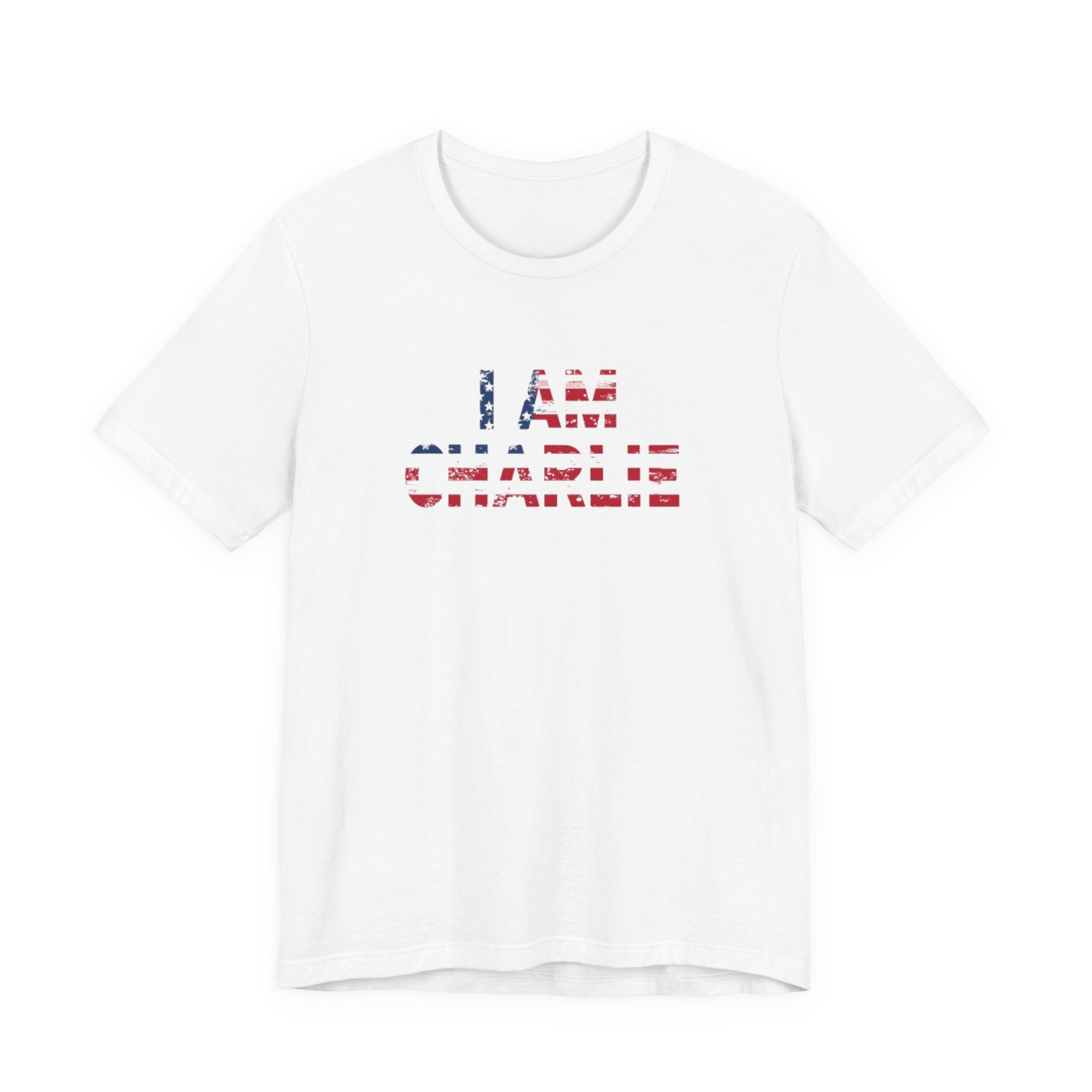 Unisex Tee - I Am Charlie | Patriotic Apparel, Freedom Shirt, Casual Fashion, Gift for Activists, Everyday Wear