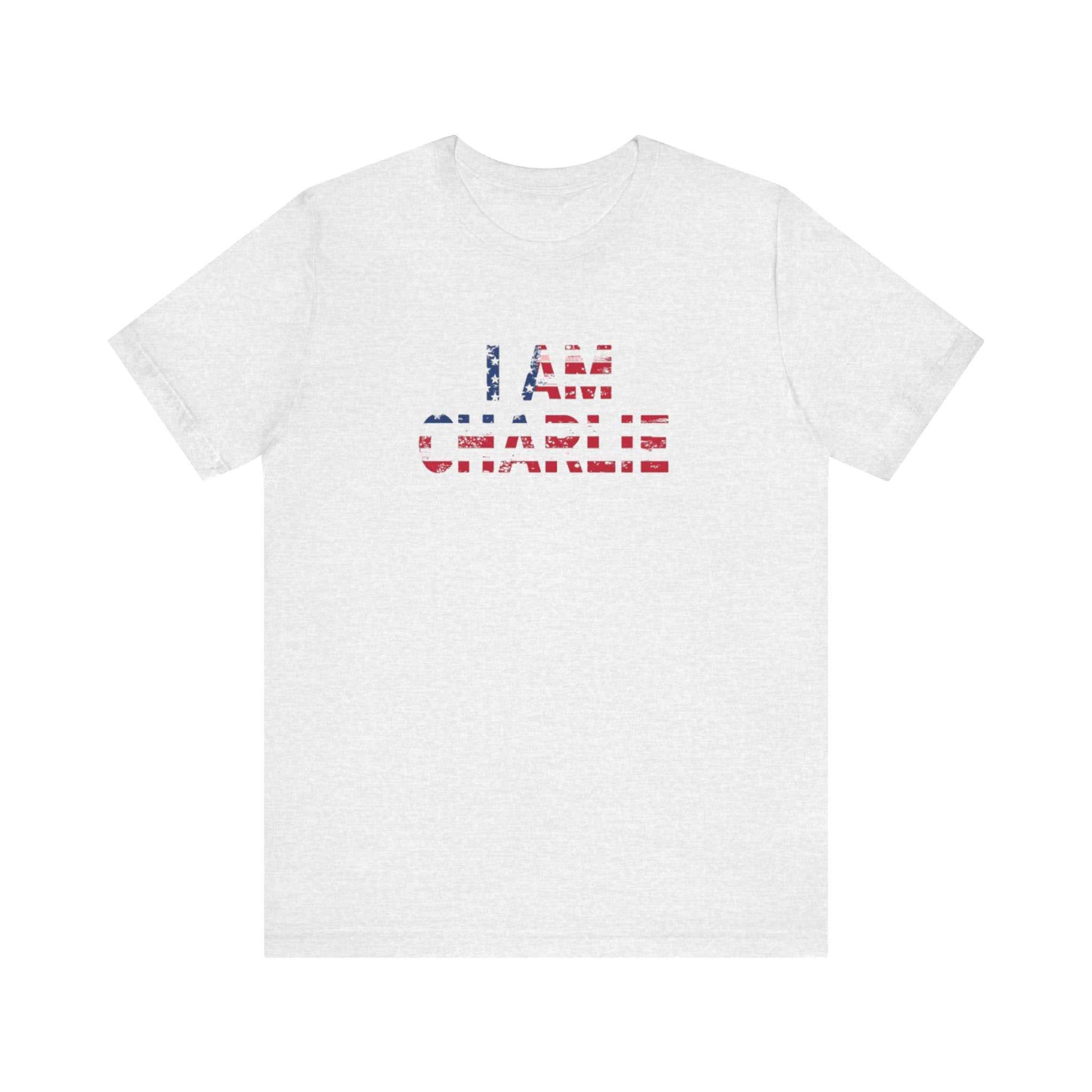 Unisex Tee - I Am Charlie | Patriotic Apparel, Freedom Shirt, Casual Fashion, Gift for Activists, Everyday Wear