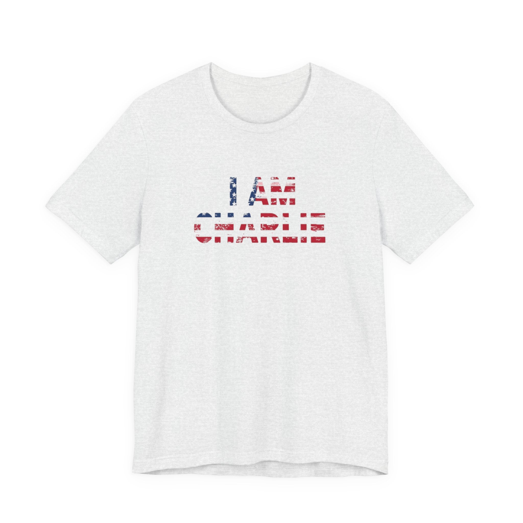 Unisex Tee - I Am Charlie | Patriotic Apparel, Freedom Shirt, Casual Fashion, Gift for Activists, Everyday Wear