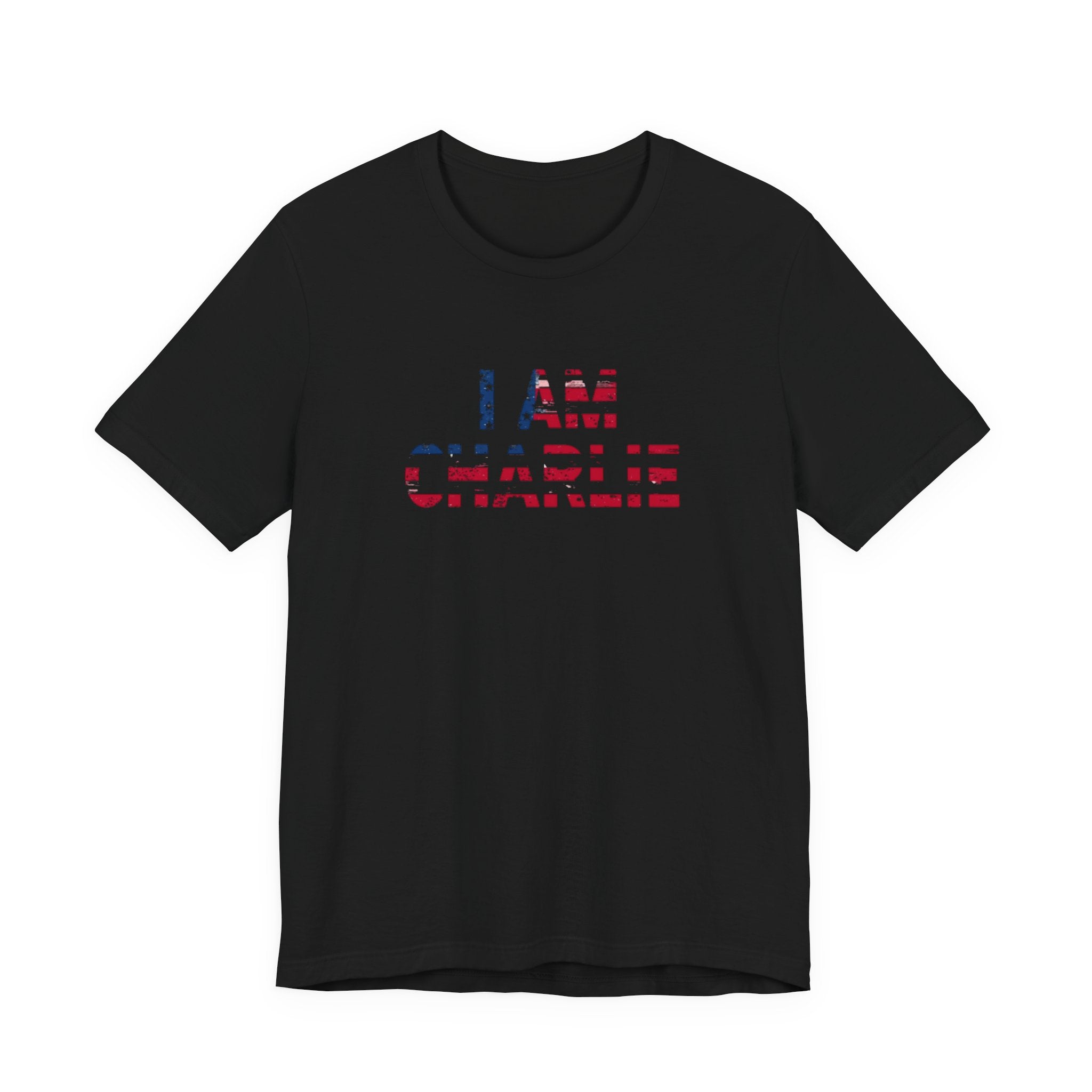Unisex Tee - I Am Charlie | Patriotic Apparel, Freedom Shirt, Casual Fashion, Gift for Activists, Everyday Wear